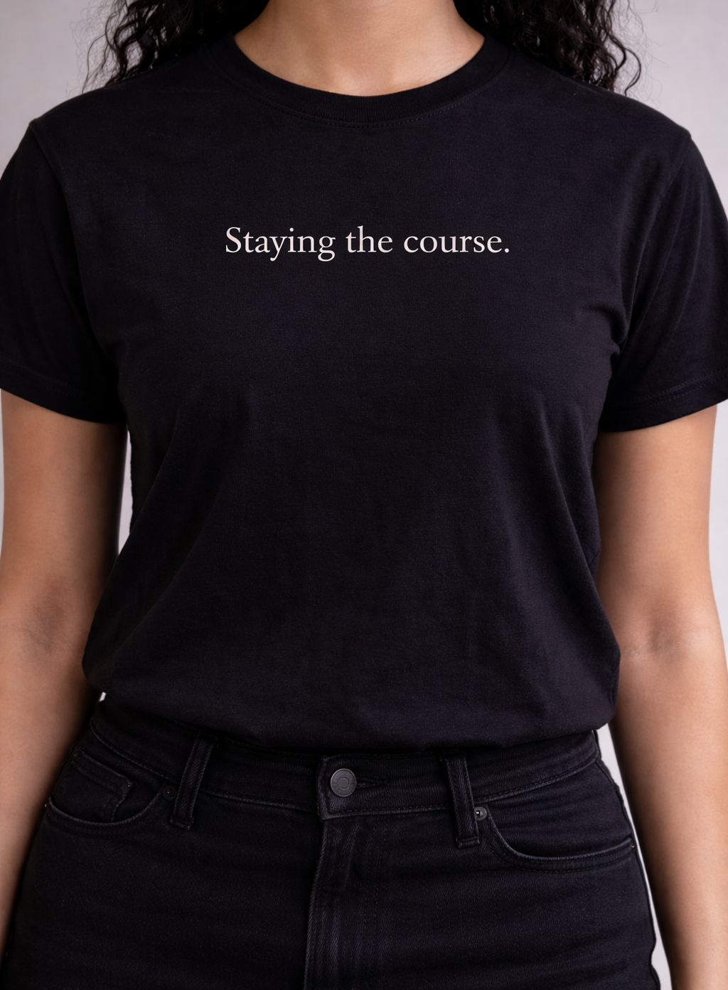 staying the course.
