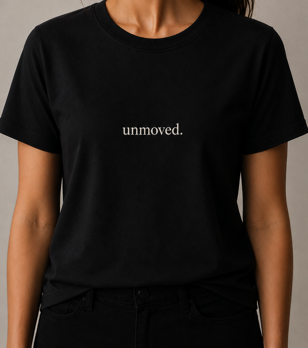 unmoved.
